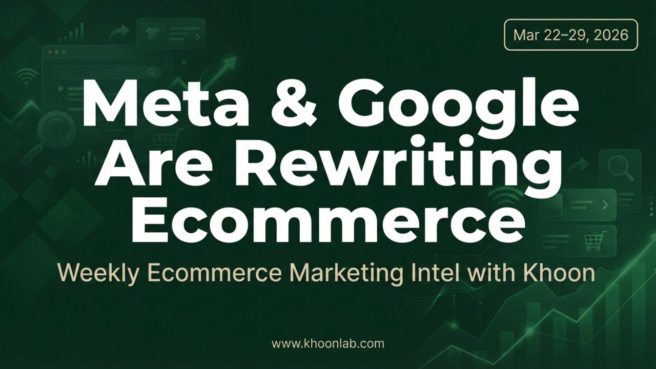 Meta & Google Are Rewriting Ecommerce