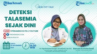 HEALTHY TALK: Deteksi Penyakit Talasemia Sejak Dini