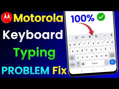Motorola Keyboard Typing Problem | Motorola Mobile Me Keyboard Typing Nahi Ho Raha Hai