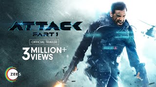 Attack: Part 1 | India’s First Supersoldier Is Here | Official Trailer | Watch Now on ZEE5