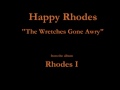 Happy Rhodes - Rhodes I - 13 - "The Wretches ...