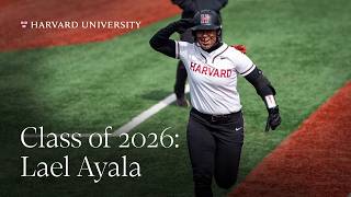 Harvard Class of 2026: Lael Ayala
