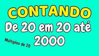 CONTANDO DE 20 EM 20 ATÉ 2000 | Múltiplos de 20