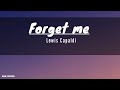 Lewis Capaldi - Forget Me || (Lyrics)