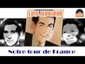 Luis Mariano - Notre tour de France (HD) Officiel Seniors Musik
