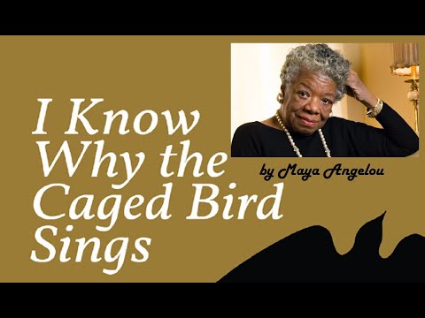 1 I Know Why the Caged Bird Sings by Maya Angelou