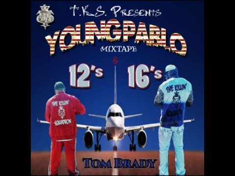 Young Pablo - Tom Brady