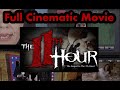 The 11th Hour Full Cinematic Cut