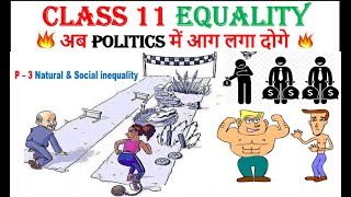 Class 11 chapter 3 Equality (हिंदी में) || Natural and Social Inequalities || Political Theory ||