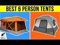 10 Best 6 Person Tents 2019 10 Best 6 Person Tents 2019