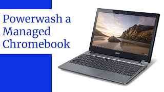 Powerwash a chromebook| How to bypass managed chromebook status