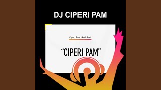 Download lagu Ciperi Pam Gani Gani mp3