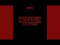 Stranger Things (Extended)