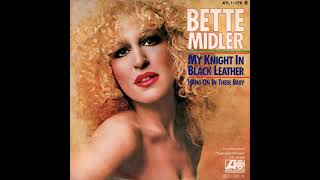 Bette Midler - Hang On In There Baby