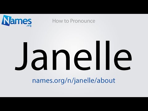 How to Pronounce Janelle
