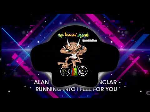 alan braxe vs  bob sinclar |  running into i feel for you