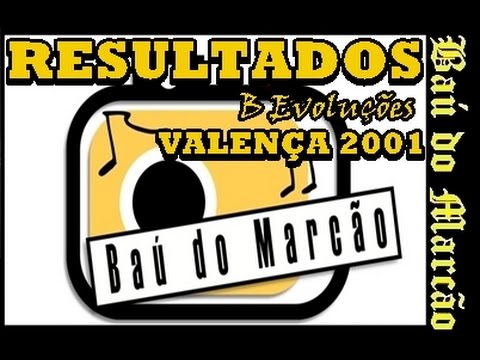 RESULTADO DO B EVOLUÇÕES - VALENÇA 2001 - BAÚ DO MARCÃO