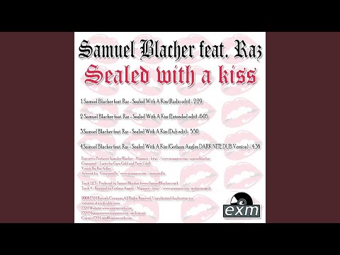 Samuel Blacher Feat Raz - Sealed with a kiss (Radio edit)