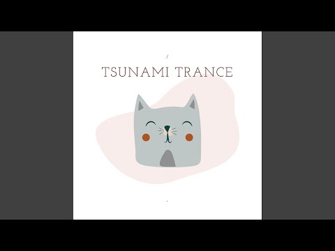 Tsunami Trance