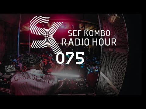 SKRH #075 w/ Kasango - The Sef Kombo Radio Hour | Afro House, Afro Tech 2024