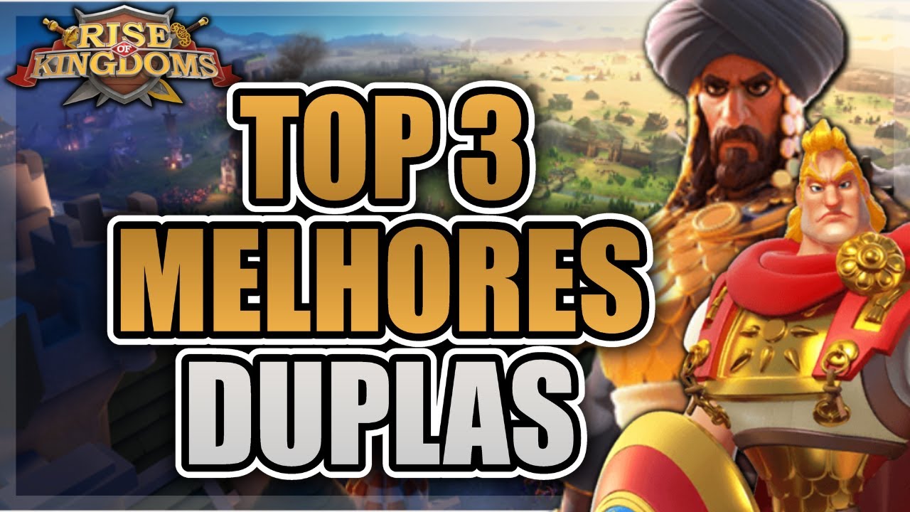 MELHORES DUPLAS LENDÁRIAS PARA KVK 2 E 3 - RISE OF KINGDOMS