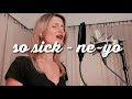 so sick - ne-yo cover by Felice