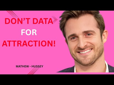 The Science of Attraction Why You’ve Not Met Someone MATTHEW HUSSEY MOTIVATION