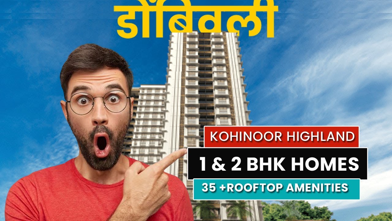 Kohinoor Highland Dombivli