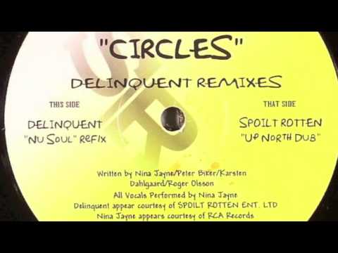 Nina Jayne - Circles (Spoilt Rotten Up North Dub)