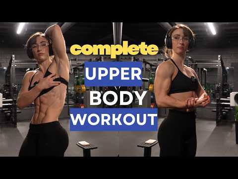 Complete Upper Body Workout (all of it)!