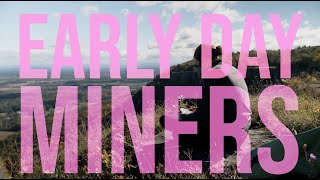 Early Day Miners – “Amends”