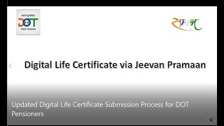 Updated Digital Life Certificate Submission Process for DOT Pensioners