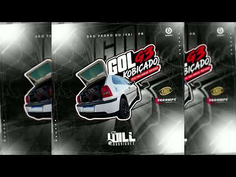 CD - GOL G3 KOBIÇADO - SÃO PEDRO do IVAI - PR #DJWILLRODRIGUEZ