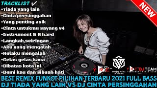 Download lagu BEST REMIX FUNKOT PILIHAN TERBARU 2021 FULLBASS II DJ TIADA YANG LAIN VS DJ CINTA PERSINGGAHAN 2021 mp3