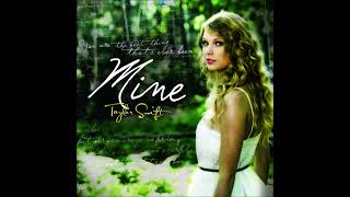 Taylor Swift - Mine (Audio)