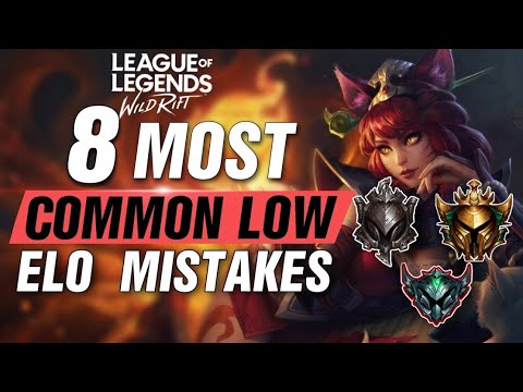 8 GAME LOSING Mistakes That EVERY Low Elo Player Makes - League of Legends WILD RIFT TIPS AND TRICKS