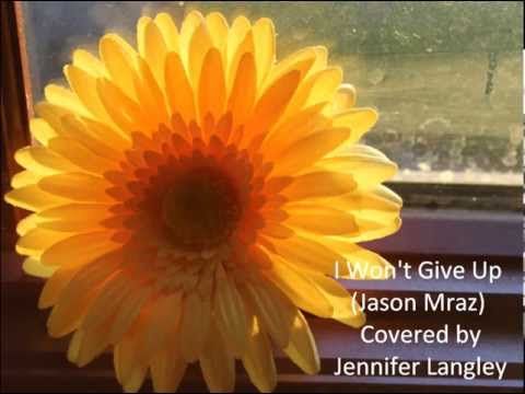 I Won't Give Up (Jason Mraz) Covered by Jennifer Langley