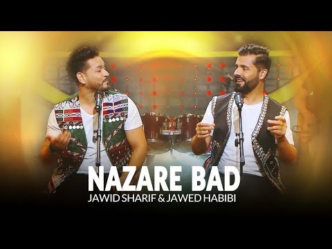 Jawid Sharif & Jawed Habibi- Nazare Bad | جاوید شریف و جاوید حبیبی -  نظر بد