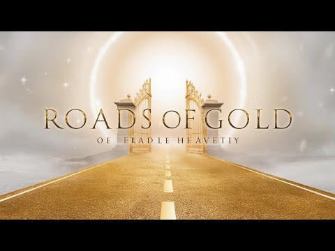The Heavenly Vision: Roads of Gold and Gates of Pearl Explained