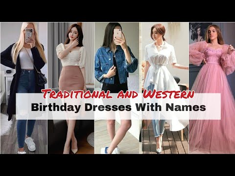 Types of birthday dress with name/Birthday party...