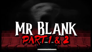 Download lagu Mr Blank Part 1 2... mp3
