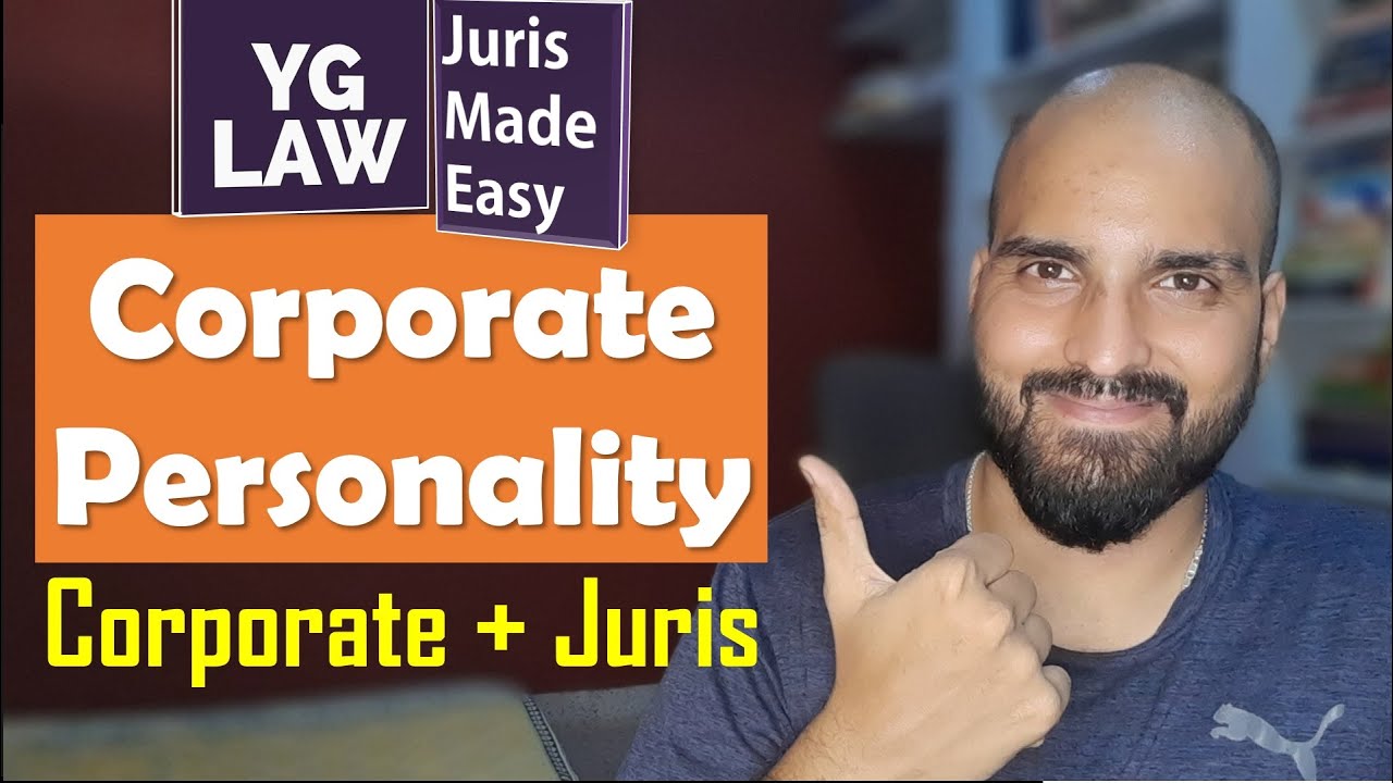 Corporation - Legal Personality - Jurisprudence