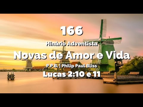 166 - Novas de Amor e Vida - Hinário IASD Antigo