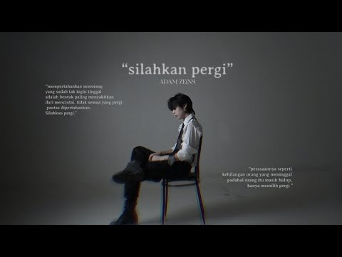 Adam Zeins - Silahkan Pergi (Official Video)