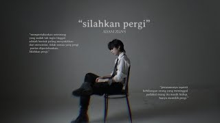 Download lagu Adam Zeins - Silahkan Pergi mp3
