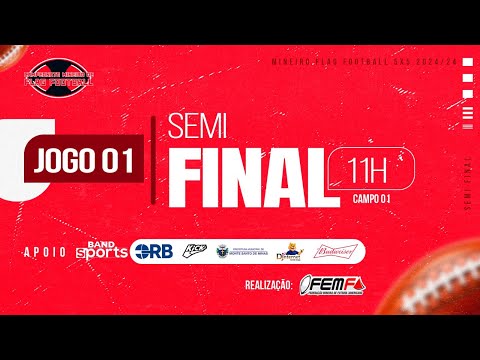 Semi Final 1 Masculino - Campeonato Mineiro de “Flag Football” 5x5 2024/24