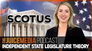 We need to talk about the next Supreme Court ruling: Independent State Legislature
