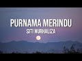 Siti Nurhaliza - Purnama Merindu（Lirik Video)