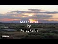 Percy Faith - Moon River