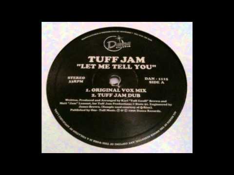 Tuff Jam - Let Me Tell You